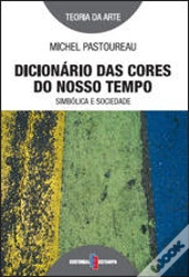 Dicionário das Cores do Nosso Tempo