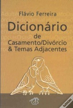 Capa do artigo Dicionário de Casamento/Divórcio & Temas Adjacentes