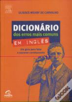 Dicionário dos Erros Mais Comuns em Inglês