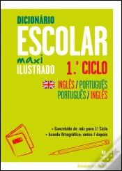 Capa do artigo Dicionário Escolar Maxi Ilustrado Inglês-Português / Português-Inglês 1.º Ciclo