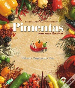 Capa do artigo Dicionário Gastronómico - Pimentas Com as Suas Receitas