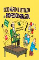Dicionário Ilustrado do Professor Girassol