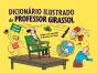 Dicionário Ilustrado do Professor Girassol - Preview
