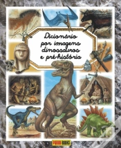 Capa do artigo Dicionário por Imagens dos Dinossauros e da Pré-História