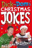 Dick And Domâ€™S Christmas Jokes, Nuts And Stuffing!