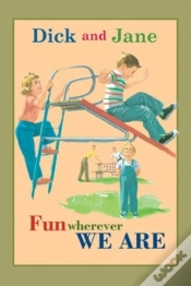 Capa do artigo Dick And Jane Fun Wherever We Are
