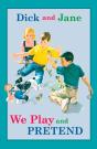 Dick And Jane: We Play And Pretend - Preview