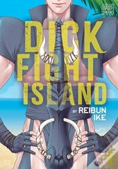 Dick Fight Island, Vol. 1