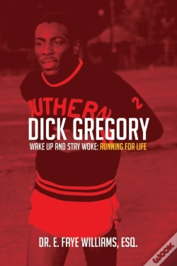 Capa do artigo Dick Gregory Wake Up And Stay Woke: Runn