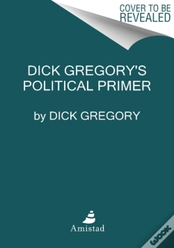 Capa do artigo Dick Gregory'S Political Primer