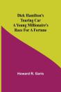 Dick Hamilton'S Touring Car A Young Mill - Preview