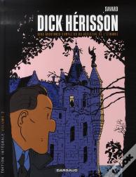 Dick Hérisson : Intégrale Vol.2 : Tomes 6 À 10 : Cinq Aventures Complètes Du Détective De L'Étrange