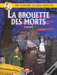 Dick Hérisson Tome 10 : La Brouette Des Morts