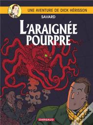 Dick Hérisson Tome 11 : L'Araignée Pourpre