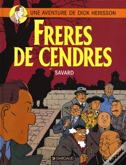 Capa do artigo Dick Hérisson Tome 6 : Frères De Cendres
