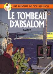 Dick Hérisson Tome 7 : Le Tombeau D'Absalom
