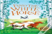 Dick King-Smith: Find The White Horse