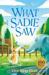 Dick King-Smith: What Sadie Saw