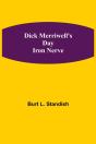 Dick Merriwell'S Day Iron Nerve - Preview