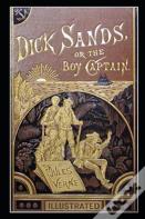 Dick Sands, The Boy Captain Illustrated