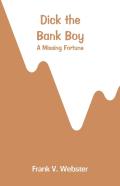 Dick The Bank Boy