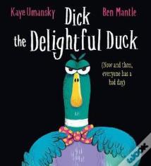 Dick The Delightful Duck