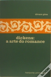 Dickens: a Arte do Romance