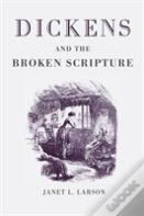 Dickens And The Broken Scripture