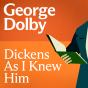 Dickens As I Knew Him - Preview