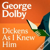 Capa do artigo Dickens As I Knew Him