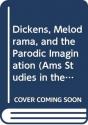 Dickens, Melodrama, And The Parodic Imagination - Preview