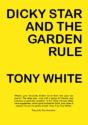 Dicky Star And The Garden Rule - Preview