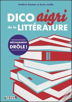Capa do artigo Dico Aigri & Méchant De La Littérature