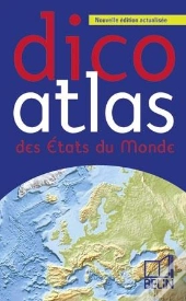 Dico Atlas Des États Du Monde (Édition 2009)