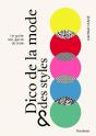 Dico De La Mode Et Des Styles : Le Guide Non-Genré Du Style - Preview