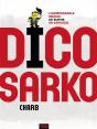 Dico Sarko ; L'Indispensable Manuel De Survie En Sarkozie - Preview