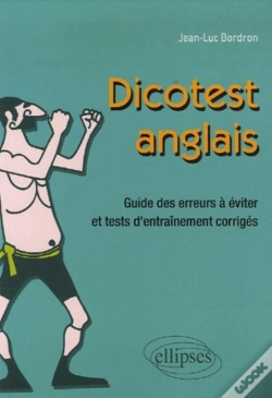 Capa do artigo Dico-Test - Anglais. Guide Des Erreurs À Éviter Et Tests D'Entraînement Corrigés