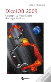 Dicojob 2009 ; Concepts Et Vocabulaire Des Organisations