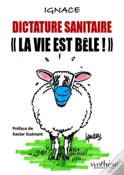 Capa do artigo Dictature Sanitaire « La Vie Est Bêle »