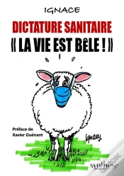 Capa do artigo Dictature Sanitaire « La Vie Est Bêle »