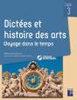 Dictées Et Histoire Des Arts ; Voyage Dans Le Temps ; Cycle 3 - Preview