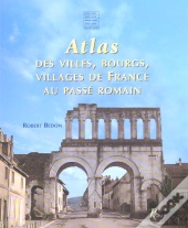 Dictionaire Des Villes Bourgs Villages Au Passe Romain De France