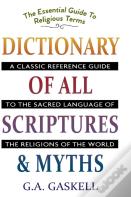 Dictionary Of All Scriptures And Myths