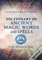 Dictionary Of Ancient Magic Words And Spells