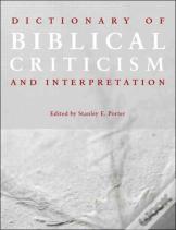 Dictionary Of Biblical Criticism And Interpretation