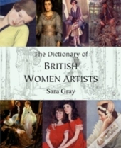 Dictionary Of British Women Artists