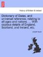 Dictionary Of Dates, And Universal Refer - Preview