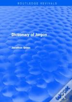 Dictionary Of Jargon (Routledge Revivals)