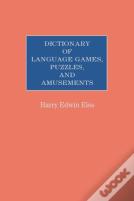 Dictionary Of Language Games, Puzzles, And Amusements