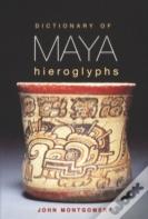 Dictionary Of Maya Hieroglyphs